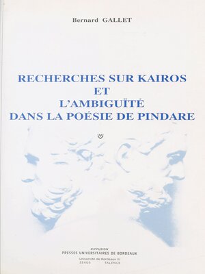 cover image of Recherches sur kairos et l'ambiguïté dans la poésie de Pindare